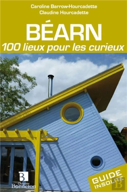 Bertrand.pt - Bearn 10 Lieux Pour Les Curieux