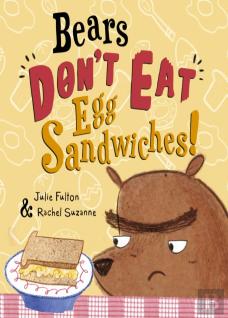 Bears Don'T Eat Egg Sandwiches