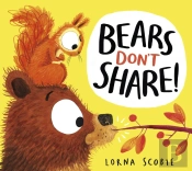 Bears Don'T Share! (Hb)