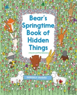Bertrand.pt - Bear'S Springtime Book Of Hidden Things
