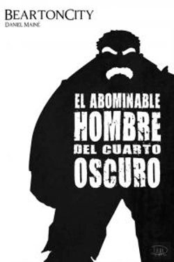 Bertrand.pt - Beartoncity. El Abominable Hombre Del Cuarto Oscuro