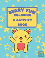 Beary Fun Coloring And Activity Book