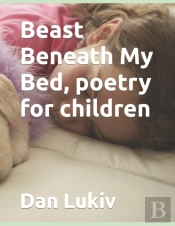 Beast Beneath My Bed, Poetry For Childre