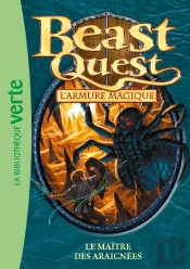 Beast Quest 13 - Le Maitre Des Araignees