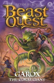 Beast Quest: Garox The Coral Giant