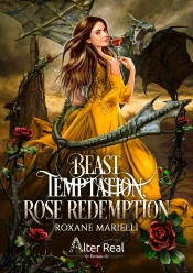 Beast Temptation, Rose Redemption