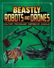 Beastly Robots And Drones