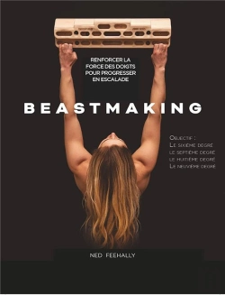 Bertrand.pt - Beastmaking : Renforcer La Force Des Doigts Pour Progresser En Escalade