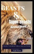 Beasts And Super-Beasts Annotated