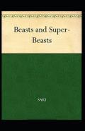Beasts And Super-Beasts Annotated