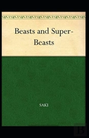 Beasts And Super-Beasts Annotated