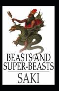 Beasts And Super-Beasts Annotated