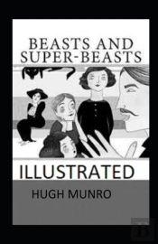 Beasts And Super-Beasts Annotated