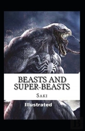 Beasts And Super-Beasts Illustrated