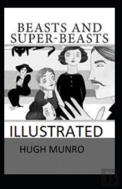 Beasts And Super-Beasts Illustrated
