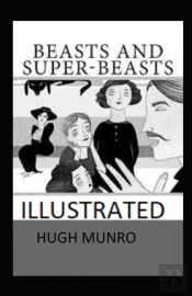Beasts And Super-Beasts Illustrated