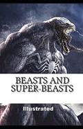 Beasts And Super-Beasts Illustrated