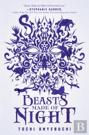 Beasts Made Of Night