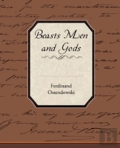 Beasts Men And Gods