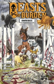 Beasts Of Burden Omnibus