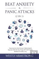 Beat Anxiety & Panic Attacks (2 In 1)