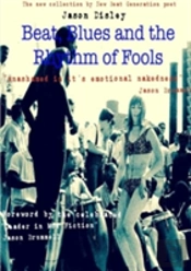 Beat, Blues And The Rhythm Of Fools