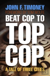 Beat Cop To Top Cop