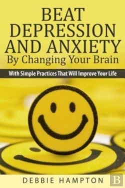 Bertrand.pt - Beat Depression And Anxiety By Changing