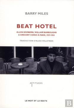 Bertrand.pt - Beat Hotel ; Allen Ginsberg, William Burroughs & Gregory Corso À Paris, 1957-1963