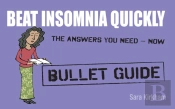 Beat Insomnia Quickly: Bullet Guides