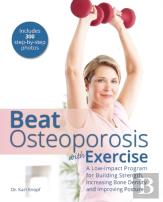 Beat Osteoporosis With Exercise