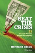 Beat The Crisis: 33 Quick Solutions For Your Company