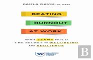 Beating Burnout At Work