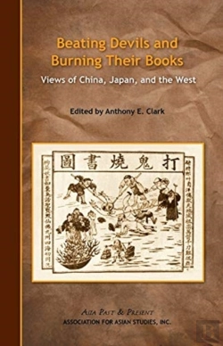 Bertrand.pt - Beating Devils And Burning Their Books Â€“ Views Of China, Japan, And The West