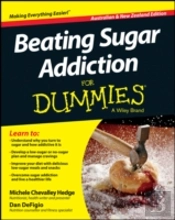 Beating Sugar Addiction For Dummies - Australia / Nz