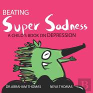Beating Super Sadness
