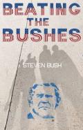 Beating The Bushes
