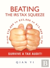Beating The Irs Tax Squeeze