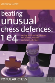 Beating Unusual Chess Defences:  1 E4