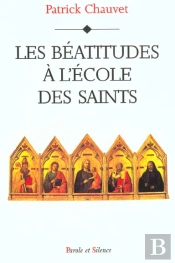 Beatitudes A L'Ecole Des Saints