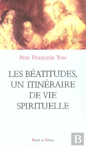 Beatitudes Un Itineraire De Vie Spitiruelle