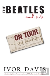 Beatles And Me On Tour, The