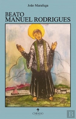 Bertrand.pt - Beato Manuel Rodrigues