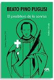 Beato Pino Puglisi. El Presbitero De La Sonrisa
