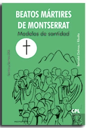 Beatos Martires De Montserrat Modelos De Santidad