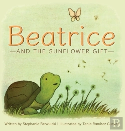 Bertrand.pt - Beatrice And The Sunflower Gift