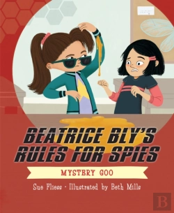 Bertrand.pt - Beatrice Bly'S Rules For Spies 2: Mystery Goo
