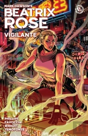 Beatrix Rose: Vigilante (Graphic Novel)