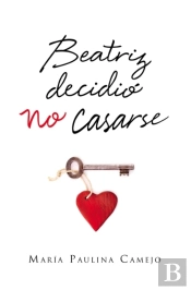 Beatriz Decidio No Casarse
