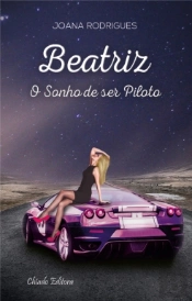 Beatriz - O Sonho de ser Piloto